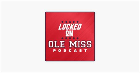 locked on ole miss|ole miss inside the rebels.